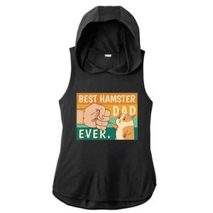 Best Hamster Dad Ever Retro Ladies PosiCharge Tri-Blend Wicking Draft Hoodie Tank