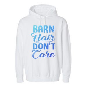 Barn Hair Dont Care Gift Garment-Dyed Fleece Hoodie