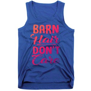 Barn Hair Dont Care Gift Tank Top