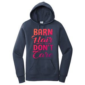 Barn Hair Dont Care Gift Women's Pullover Hoodie