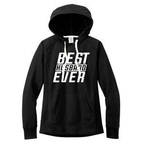 Best Husband Ever Gift Women's Fleece Hoodie