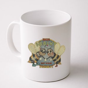 Bee Healthy Eat Your Honey Coffee Mug