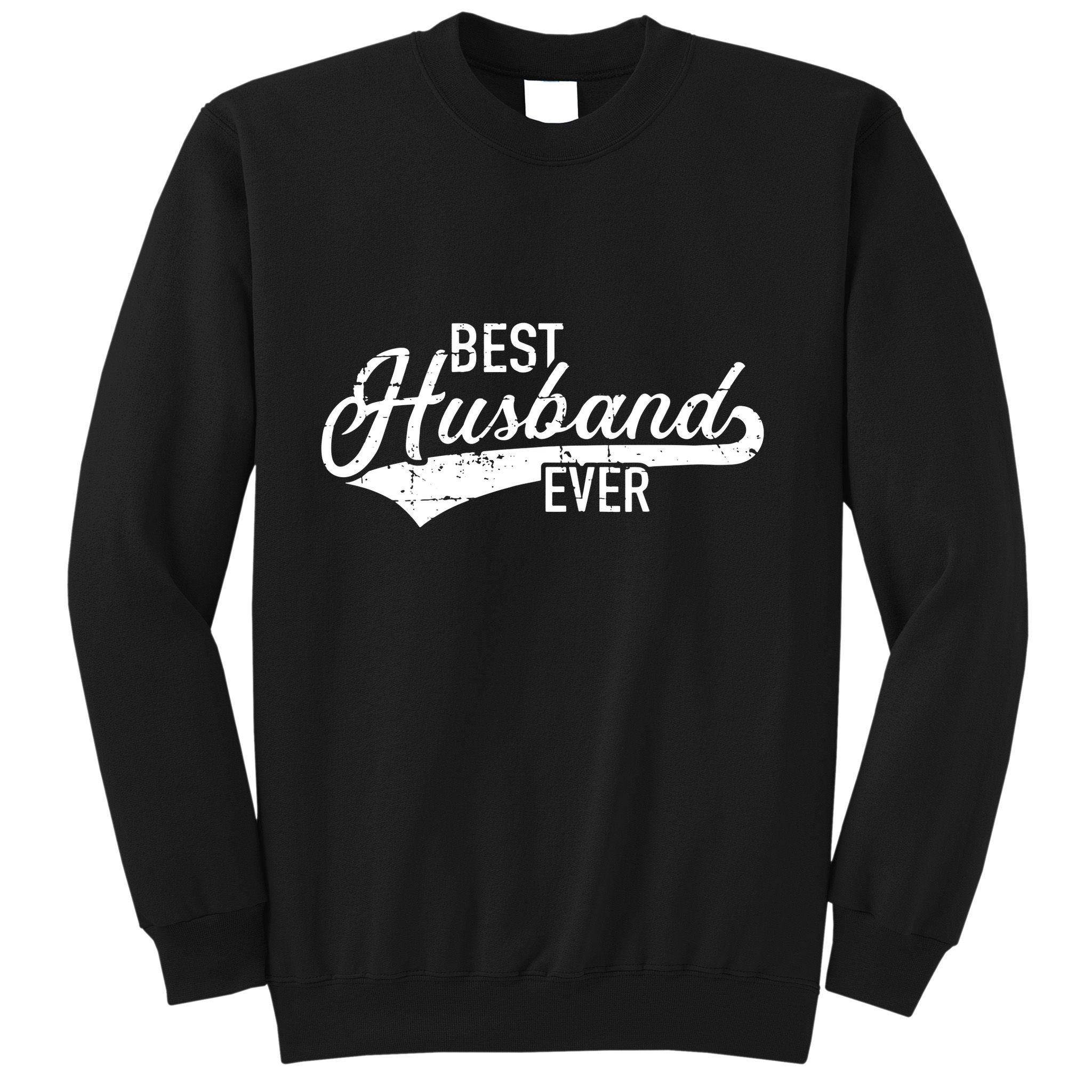 Best Husband Ever Sweatshirt