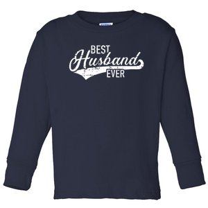 Best Husband Ever Toddler Long Sleeve Shirt