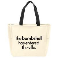 Bombshell Has Entered The Villa Funy Got A Text Chat Meme Zip Tote Bag