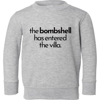 Bombshell Has Entered The Villa Funy Got A Text Chat Meme Toddler Sweatshirt