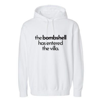 Bombshell Has Entered The Villa Funy Got A Text Chat Meme Garment-Dyed Fleece Hoodie