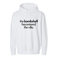 Bombshell Has Entered The Villa Funy Got A Text Chat Meme Garment-Dyed Fleece Hoodie