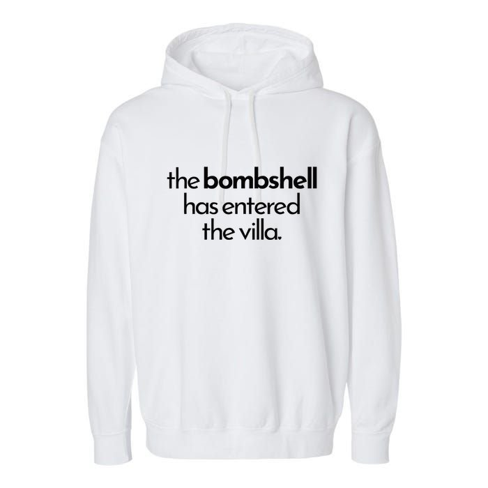 Bombshell Has Entered The Villa Funy Got A Text Chat Meme Garment-Dyed Fleece Hoodie