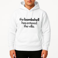 Bombshell Has Entered The Villa Funy Got A Text Chat Meme Hoodie