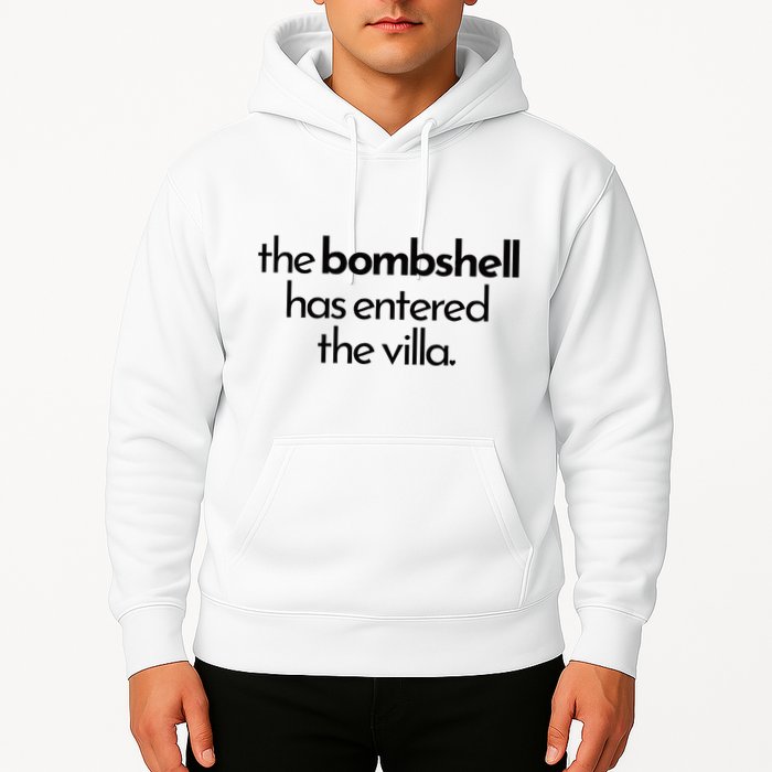 Bombshell Has Entered The Villa Funy Got A Text Chat Meme Hoodie