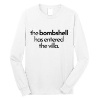 Bombshell Has Entered The Villa Funy Got A Text Chat Meme Long Sleeve Shirt