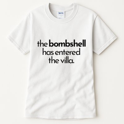Bombshell Has Entered The Villa Funy Got A Text Chat Meme Tall T-Shirt