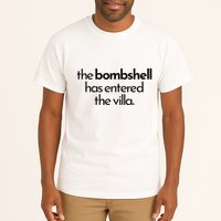 Bombshell Has Entered The Villa Funy Got A Text Chat Meme Tall T-Shirt