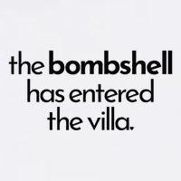 Bombshell Has Entered The Villa Funy Got A Text Chat Meme Button