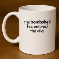 Bombshell Has Entered The Villa Funy Got A Text Chat Meme 11oz C Handle Ceramic Mug