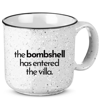 Bombshell Has Entered The Villa Funy Got A Text Chat Meme 15oz Campfire Ceramic Mug