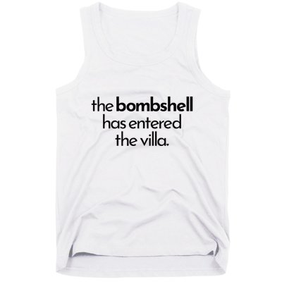 Bombshell Has Entered The Villa Funy Got A Text Chat Meme Tank Top