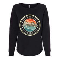 Best Hunter Ever funny saying first name Hunter Womens California Wash Sweatshirt