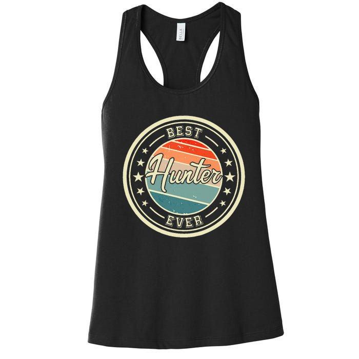 Best Hunter Ever funny saying first name Hunter Women's Racerback Tank