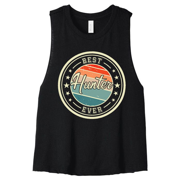 Best Hunter Ever funny saying first name Hunter Women's Racerback Cropped Tank