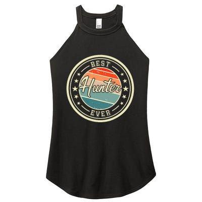 Best Hunter Ever funny saying first name Hunter Women's Perfect Tri Rocker Tank