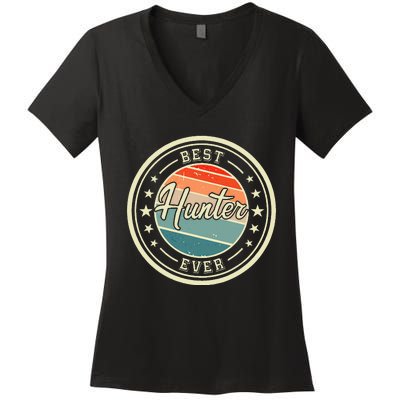 Best Hunter Ever funny saying first name Hunter Women's V-Neck T-Shirt