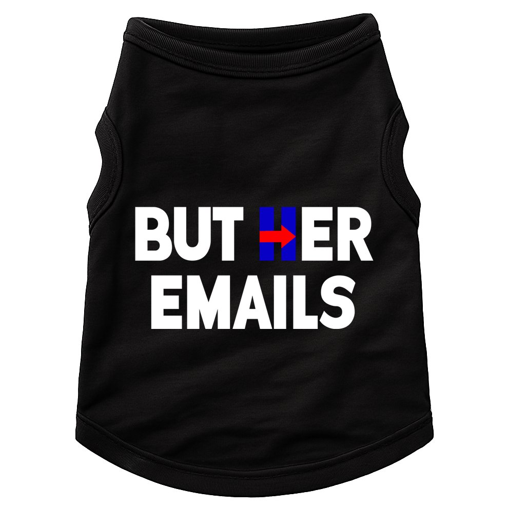 But Her Emails Hillary Republicans Tears Doggie Tank