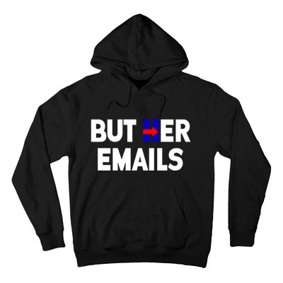 But Her Emails Hillary Republicans Tears Hoodie