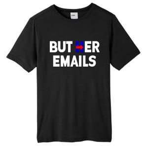 But Her Emails Hillary Republicans Tears Tall Fusion ChromaSoft Performance T-Shirt