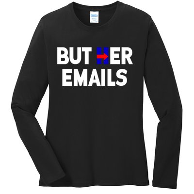 But Her Emails Hillary Republicans Tears Ladies Long Sleeve Shirt