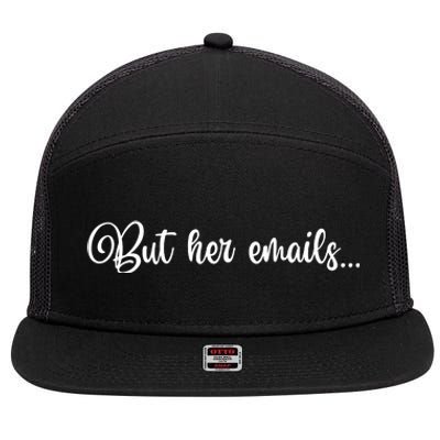 But Her Emails Funny Hillary Clinton Meme 7 Panel Mesh Trucker Snapback Hat