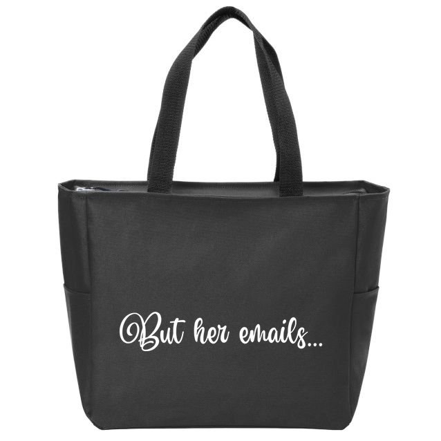 But Her Emails Funny Hillary Clinton Meme Zip Tote Bag