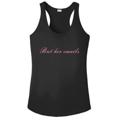 But Her Emails Pink Script Funny Hillary Clinton Meme Ladies PosiCharge Competitor Racerback Tank