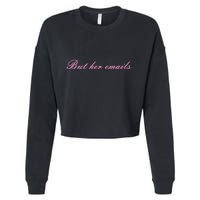 But Her Emails Pink Script Funny Hillary Clinton Meme Cropped Pullover Crew