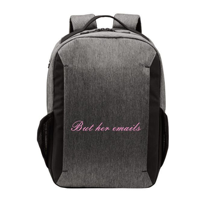 But Her Emails Pink Script Funny Hillary Clinton Meme Vector Backpack