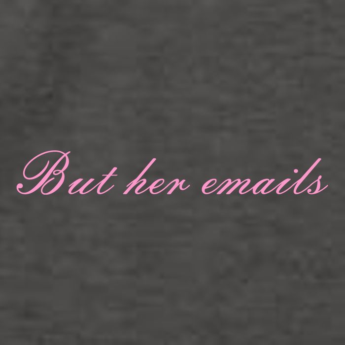 But Her Emails Pink Script Funny Hillary Clinton Meme Vector Backpack