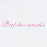 But Her Emails Pink Script Funny Hillary Clinton Meme Garment-Dyed Sweatshirt