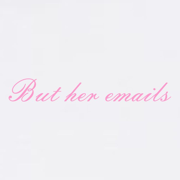 But Her Emails Pink Script Funny Hillary Clinton Meme Garment-Dyed Sweatshirt