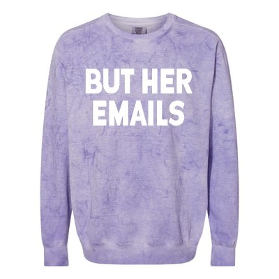 But Her Emails Colorblast Crewneck Sweatshirt