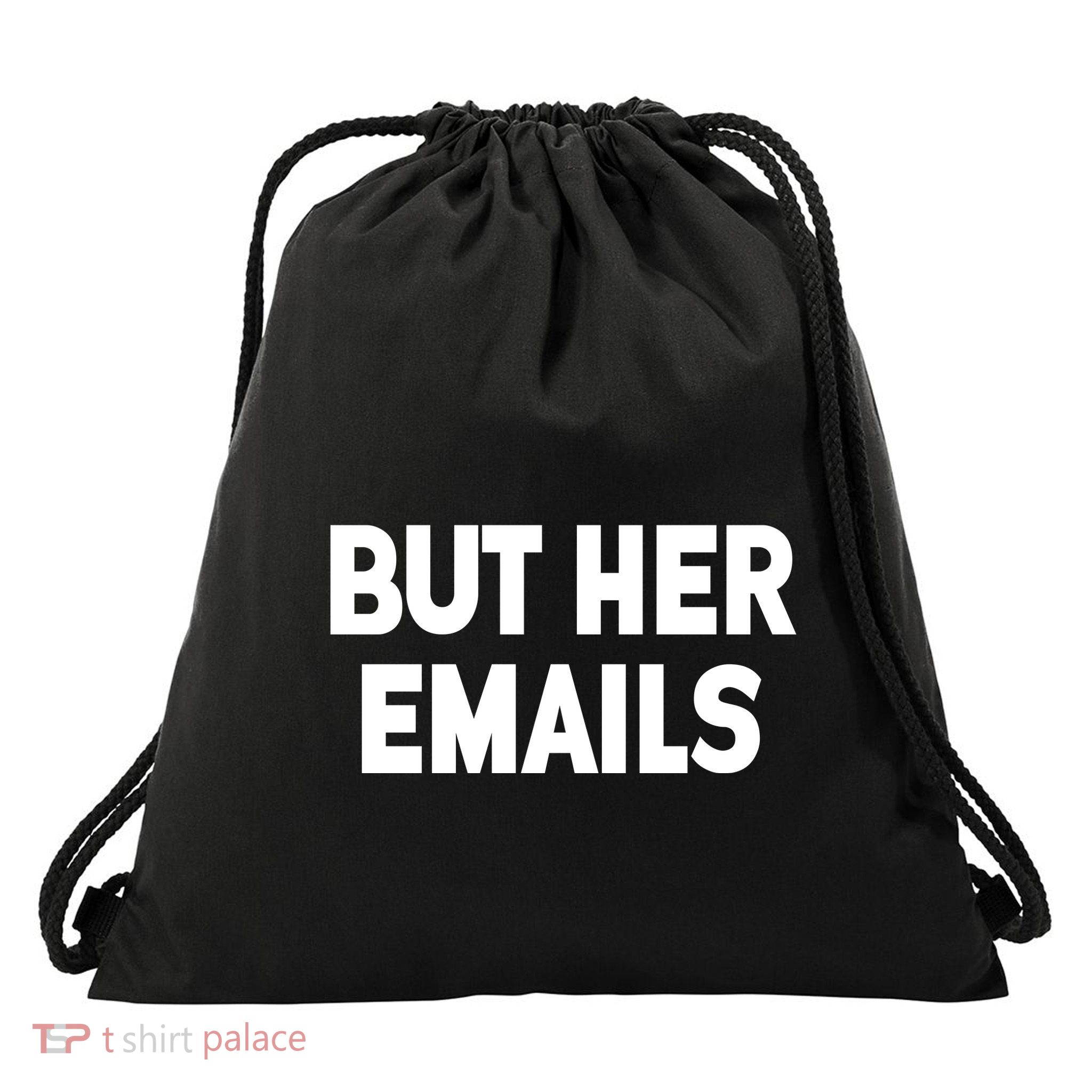 But Her Emails Drawstring Bag
