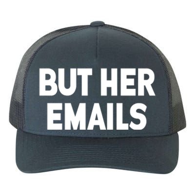 But Her Emails Yupoong Adult 5-Panel Trucker Hat