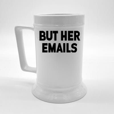 But Her Emails Beer Stein