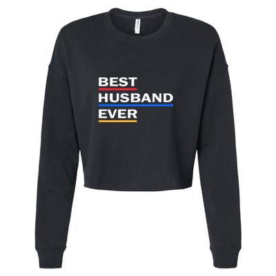 Best Husband Ever Funny Saying Novelty Teee Gift For Dad Cool Humor Cropped Pullover Crew