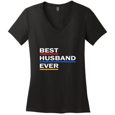 Best Husband Ever Funny Saying Novelty Teee Gift For Dad Cool Humor Women's V-Neck T-Shirt