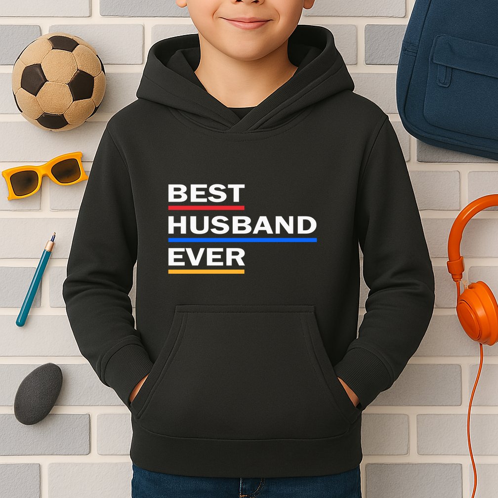 Best Husband Ever Funny Saying Novelty Teee Gift For Dad Cool Humor Kids Hoodie