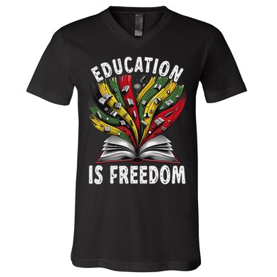 Black History Education Is Freedom Books Black History V-Neck T-Shirt