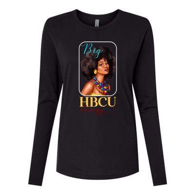 Big Hbcu Energy Historically Black College University Gift Womens Cotton Relaxed Long Sleeve T-Shirt