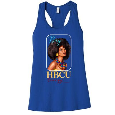 Big Hbcu Energy Historically Black College University Gift Women's Racerback Tank