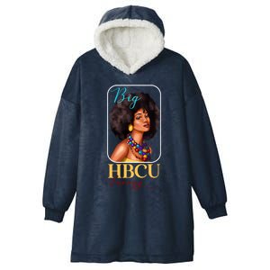 Big Hbcu Energy Historically Black College University Gift Hooded Wearable Blanket